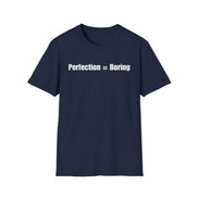 A black short-sleeve crewneck t-shirt with a white graphic on the chest that reads 'perfection = boring', shown on a plain white background.