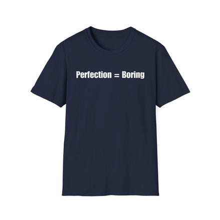 A black short-sleeve crewneck t-shirt with a white graphic on the chest that reads 'perfection = boring', shown on a plain white background.