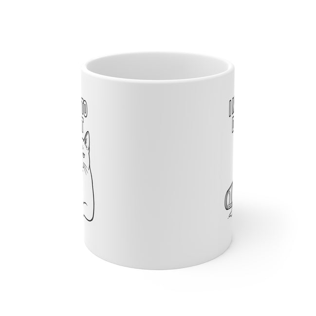 Cat Mug - "I Meant To Do That" Funny Cat Coffee Cup (11oz)