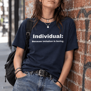 Individual Because Imitation Is Boring tee with edgy teen girl model