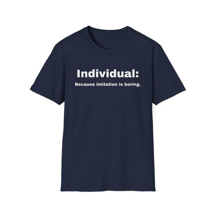 navy blue tee with individual because imitation is boring