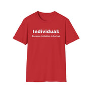 Red t-shirt with 'individual because imitation is boring' printed on a white background