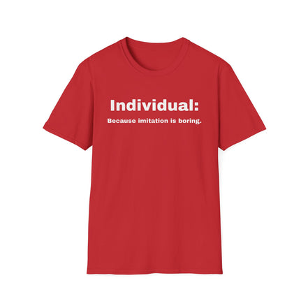 Red t-shirt with 'individual because imitation is boring' printed on a white background
