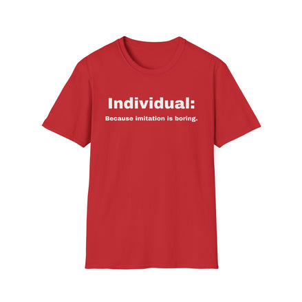 Red t-shirt with 'individual because imitation is boring' printed on a white background