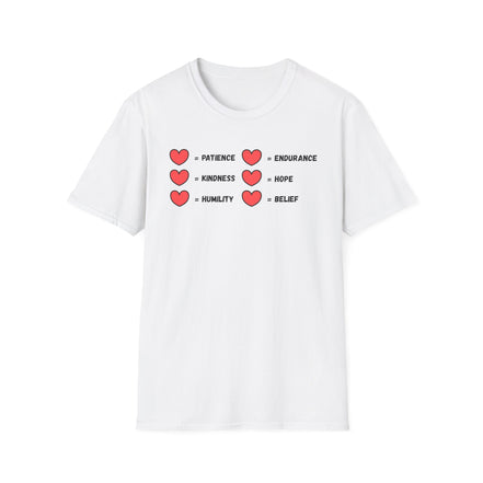 A white short-sleeve crewneck t-shirt with a graphic on the chest. The graphic features six red hearts arranged in two columns of three, with black text next to each heart reading 'PATIENCE', 'ENDURANCE', 'KINDNESS', 'HOPE', 'HUMILITY' and 'BELIEF'.